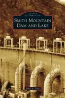 Barrage et lac de Smith Mountain - Smith Mountain Dam and Lake