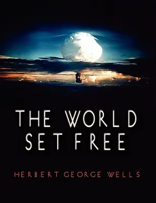 Le monde libre - The World Set Free