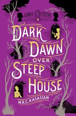 L'aube sombre au-dessus de Steep House : Le détective de Gower Street - Dark Dawn Over Steep House: The Gower Street Detective