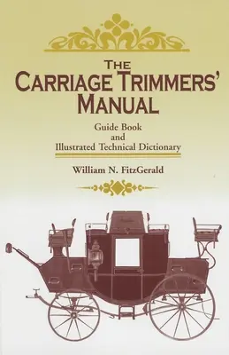 Pratique de la construction d'attelages - Practical Carriage Building