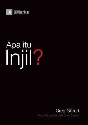 Apa itu Injil (Qu'est-ce que l'Evangile ?) (Malais) - Apa itu Injil? (What Is the Gospel?) (Malay)