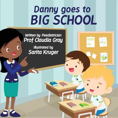 Danny va à la grande école - Danny Goes to Big School