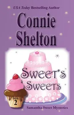 Sweet's Sweets : Samantha Sweet Mysteries, Livre 2 - Sweet's Sweets: Samantha Sweet Mysteries, Book 2