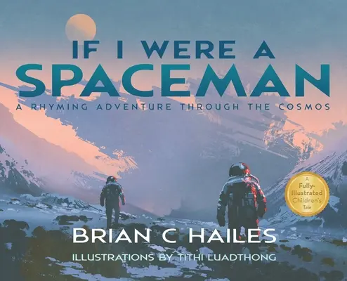 Si j'étais un homme de l'espace : Une aventure en rimes à travers le cosmos - If I Were a Spaceman: A Rhyming Adventure Through the Cosmos