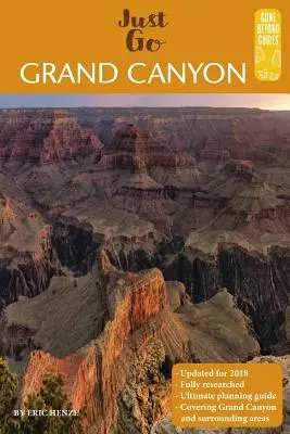 Guide complet du Grand Canyon : Guide complet du parc national du Grand Canyon et de ses environs - A Complete Guide to the Grand Canyon: A Complete Guide to the Grand Canyon National Park and Surrounding Areas