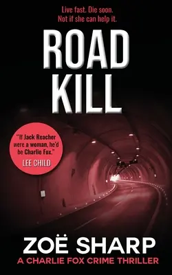 Road Kill : #05 : Charlie Fox Crime Mystery Thriller Series - Road Kill: #05: Charlie Fox Crime Mystery Thriller Series