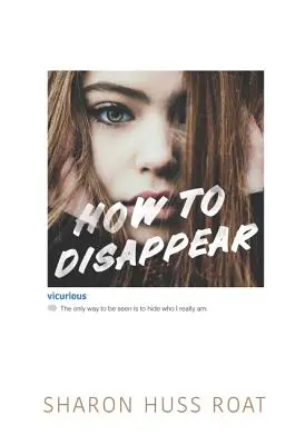 Comment disparaître - How to Disappear