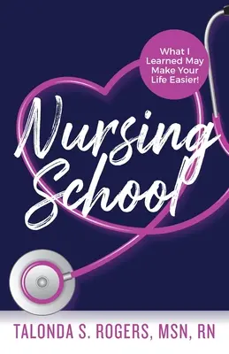 L'école d'infirmières : Ce que j'ai appris peut vous faciliter la vie ! - Nursing School: What I Learned May Make Your Life Easier!