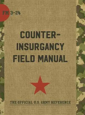 Manuel de campagne de contre-insurrection de l'armée américaine et du corps des Marines - The U.S. Army/Marine Corps Counterinsurgency Field Manual