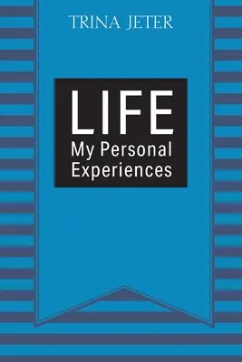 La vie : Mes expériences personnelles - Life: My Personal Experiences