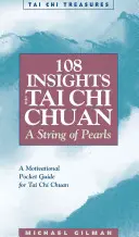 108 points de vue sur le tai-chi-chuan : Un chapelet de perles - 108 Insights Into Tai Chi Chuan: A String of Pearls