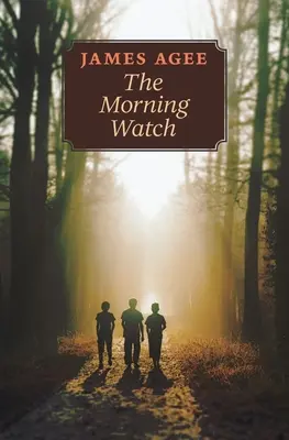 La veille du matin - The Morning Watch