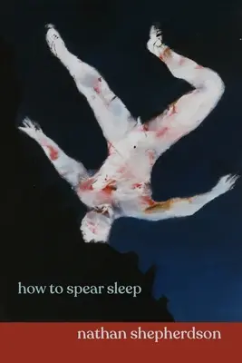 le sommeil de la lance - how to spear sleep
