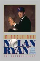 L'homme miracle : Nolan Ryan - Miracle Man: Nolan Ryan