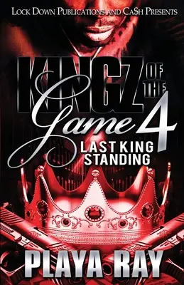 Kingz of the Game 4 : Le dernier roi debout - Kingz of the Game 4: Last King Standing