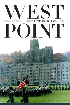 West Point : Une histoire bicentenaire - West Point: A Bicentennial History