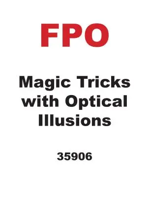 Tours de magie avec les illusions d'optique - Magic Tricks with Optical Illusions