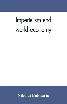 Impérialisme et économie mondiale - Imperialism and world economy