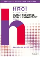 Guide du corpus de connaissances en matière de ressources humaines - A Guide to the Human Resource Body of Knowledge