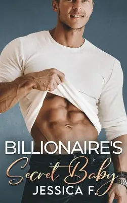 Billionaire's Secret Baby : Une Seconde Chance - Roman d'amour - Billionaire's Secret Baby: Ein Second Chance - Liebesroman