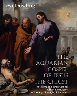 L'Évangile du Verseau de Jésus le Christ - The Aquarian Gospel of Jesus the Christ