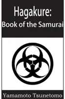 Hagakure : Le livre du samouraï - Hagakure: The Book of the Samurai