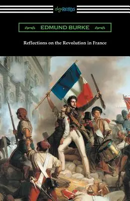 Réflexions sur la révolution en France - Reflections on the Revolution in France