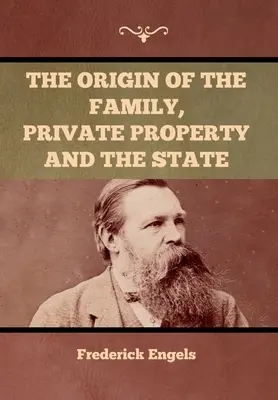 L'origine de la famille, de la propriété privée et de l'État - The Origin of the Family, Private Property and the State