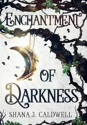 Enchantement des ténèbres - Enchantment of Darkness