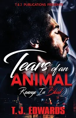 Les larmes d'un animal : La vengeance dans le sang - Tears of an Animal: Revenge In Blood