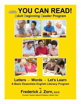 Abr : Vous savez lire ! Programme de lecture pour adultes débutants - Abr: You Can Read! Adult Beginning Reader Program