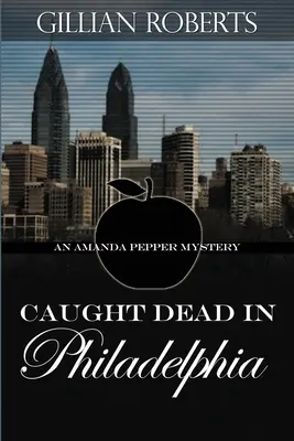 Pris en flagrant délit de mort à Philadelphie - Caught Dead in Philadelphia