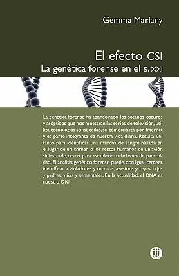 El Efecto Csi : La Gen Tica Forense En El S.XXI - El Efecto Csi: La Gen Tica Forense En El S.XXI