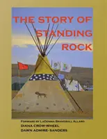 L'histoire de Standing Rock : livre de poche - The Story of Standing Rock: paperback