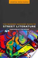 Le guide de la littérature de rue à l'usage des lecteurs - The Readers' Advisory Guide to Street Literature