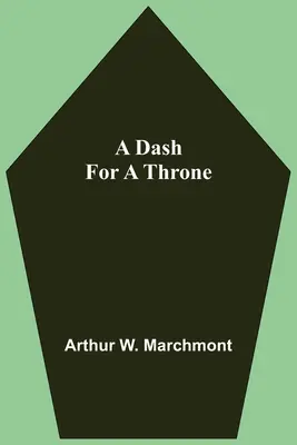 Un élan pour le trône - A Dash For A Throne