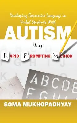 Développer le langage expressif chez les élèves autistes verbaux à l'aide de la méthode de stimulation rapide - Developing Expressive Language in Verbal Students With Autism Using Rapid Prompting Method