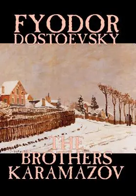 Les Frères Karamazov de Fiodor Mikhaïlovitch Dostoïevski, Fiction, Classique - The Brothers Karamazov by Fyodor Mikhailovich Dostoevsky, Fiction, Classics