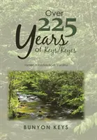 Plus de 225 ans de Keys/ Keyes : Les familles de l'est de la Caroline du Nord - Over 225 Years of Keys/ Keyes: Families in Eastern North Carolina