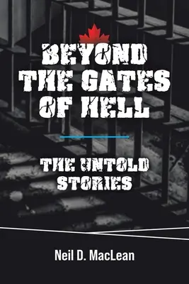 Au-delà des portes de l'enfer : Les histoires inédites - Beyond the Gates of Hell: The Untold Stories