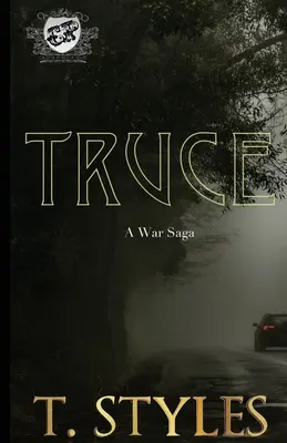 Truce : A War Saga (The Cartel Publications Presents) - Truce: A War Saga (The Cartel Publications Presents)