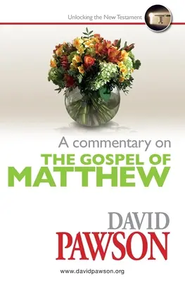 Commentaire de l'Évangile de Matthieu - A Commentary on the Gospel of Matthew