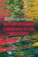 Réflexions sur la recherche en communication interpersonnelle - Reflections on Interpersonal Communication Research