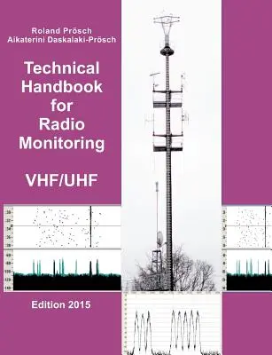 Manuel technique de radiosurveillance VHF/UHF - Technical Handbook for Radio Monitoring VHF/UHF