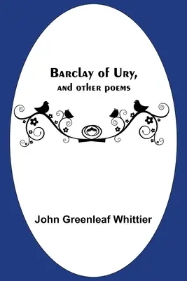 Barclay d'Ury, et autres poèmes - Barclay Of Ury, And Other Poems