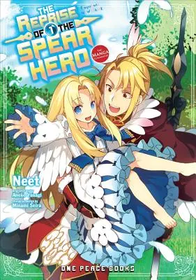 La Reprise du Héros de la Lance Volume 01 : Le Compagnon du Manga - The Reprise of the Spear Hero Volume 01: The Manga Companion
