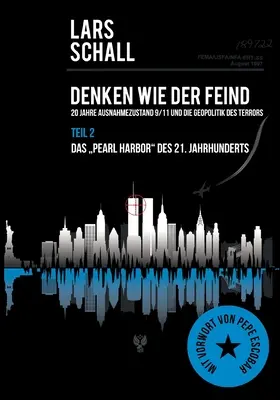 Denken wie der Feind - Teil 2 : Das Pearl Harbor des 21. Jahrhunderts - Denken wie der Feind - Teil 2: Das Pearl Harbor des 21. Jahrhunderts