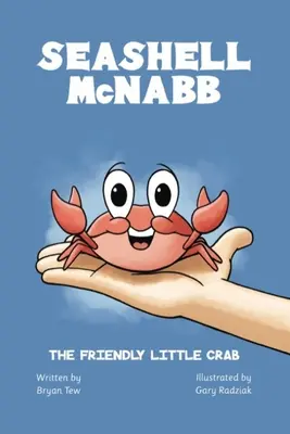 Seashell McNabb, le petit crabe sympathique - Seashell McNabb the Friendly Little Crab