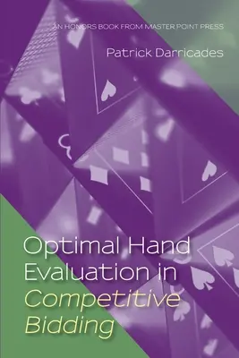 L'évaluation optimale des mains dans les enchères compétitives - Optimal Hand Evaluation in Competitive Bidding