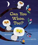 Est-ce que tu peux aussi faire Whoo ? - Can You Whoo, Too?